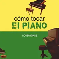 como tocar el piano-roger evans-testimonios-aprender piano-pianista