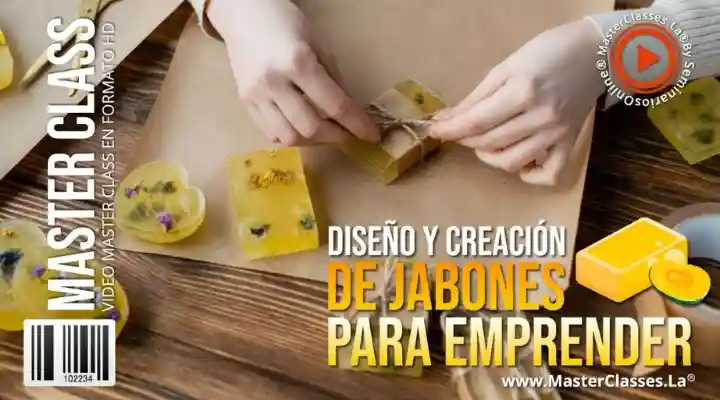 curso Diseño y Creación de Jabones para Emprender-jabón artesanal-jabones saponificados-jabón casero-hacer jabón-cursos online-jabones naturales