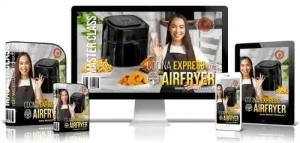 Cocina Express con Airfryer-Janeth Marchena-airfryer con grill-cocinar sano-alimentos saludables-curso online-hotmart-seminarios online