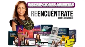 opiniones-curso Reencuéntrate-vale la pena-belkis Carrillo-cómo reconectar contigo misma-mujer empoderada-amor propio-autoestima-autoconfianza-autopercepción-creencias limitantes