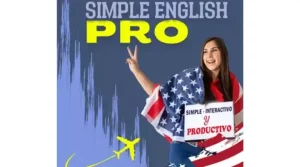 Curso Simple English Pro-Ivannia Ortizinglés para aprender-aprender inglés desde cero en casa-inglés para principiantes-aprender inglés-hablar inglés-idioma-gramática inglesa