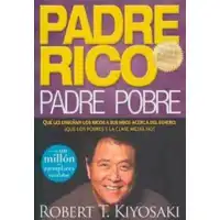 Padre Rico Padre Pobre PDF-Padre Rico Padre Pobre PDF gratis, descargar Padre Rico Padre Pobre-mejor libro de Robert Kiyosaki-Padre Rico Padre Pobre libro completo-libro digital