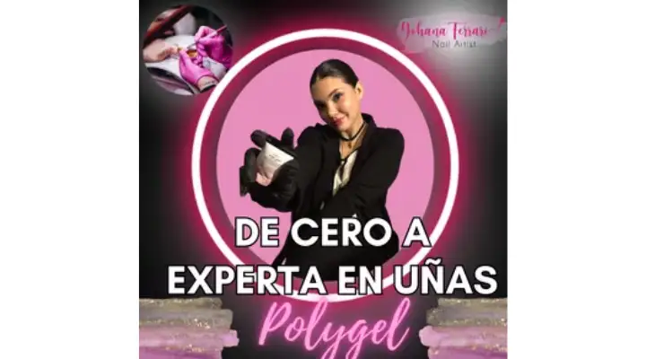 Programa Experta en Uñas en Polygel-Yohana Ferrari-manicure-curso online-hotmart-descuento