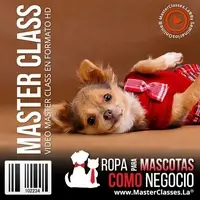MasterClass Ropa para Mascotas como Negocio-Gigi Cadena-cuidado de mascotas-certificado-descuento-curso online de cuidado de mascotas